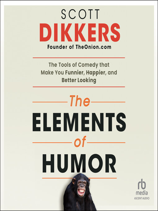 Title details for The Elements of Humor by Scott Dikkers - Available